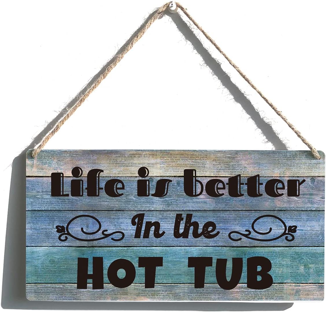 Qious Hot Tub Sign Funny Farmhouse Life is Better in the Hot Tub Wooden Hanging Sign Rustic Retro Wall Art Decor for Home Decoration 12 x 6 Inches…